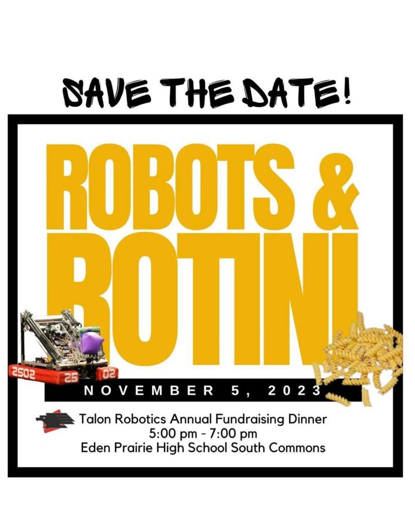 A flyer with the print: Save the Date! Robots and Rotini November 5th 2023 5-7pm Eden Prairie High School South Commons